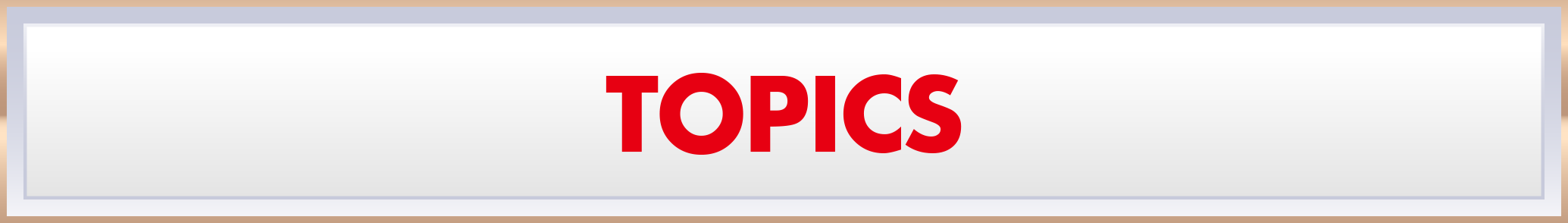 TOPICS
